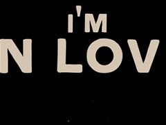 I'm in love with you