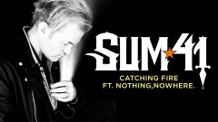 Sum 41 - Catching Fire