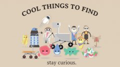 Cool things to find