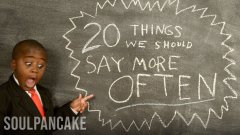 Kid President's 20 Things We Should Say More Often