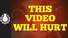 This Video Will Hurt
