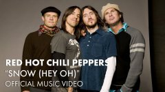 Red Hot Chili Peppers - Snow (Hey Oh)