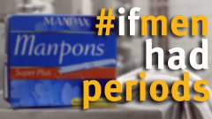 If men had periods - manpons