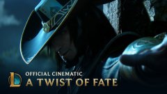 League of Legends: A Twist of Fate