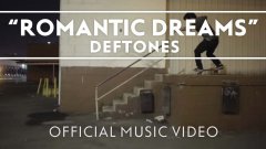 Deftones - Romantic Dreams