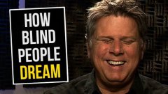 How Blind People Dream