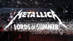 Metallica - Lords of Summer